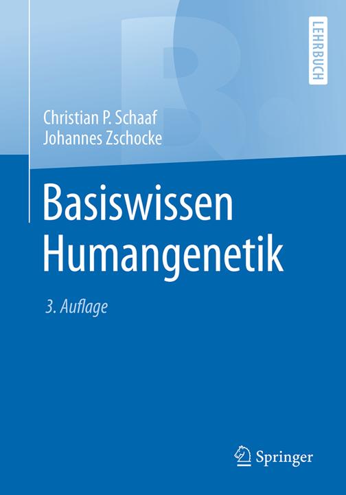 Produktbild Basiswissen Humangenetik (Deutsch, Christian Schaaf, Johannes Zschocke, 2018)