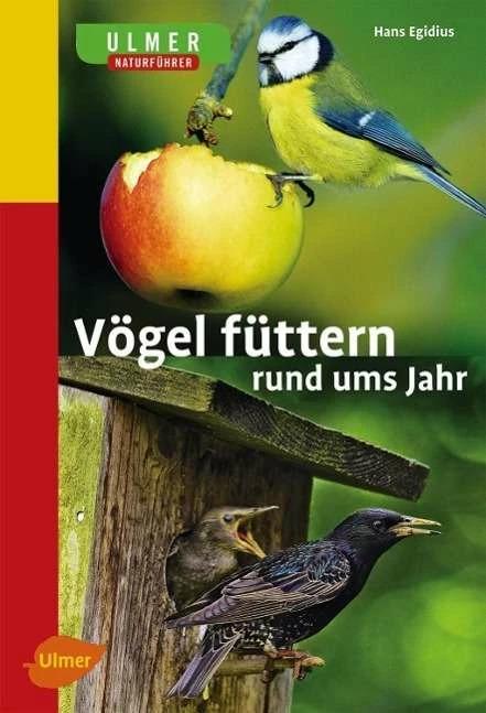 Produktbild Vögel füttern rund ums Jahr (Deutsch, Hans Egidius, 2011)