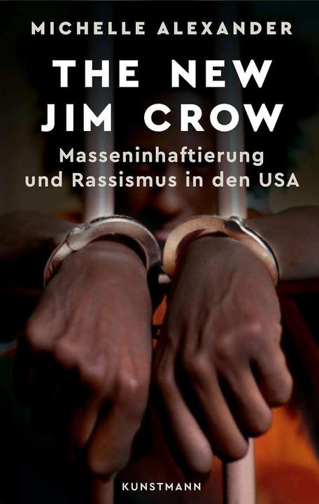 Produktbild The New Jim Crow (Deutsch, Michelle Alexander, 2016)