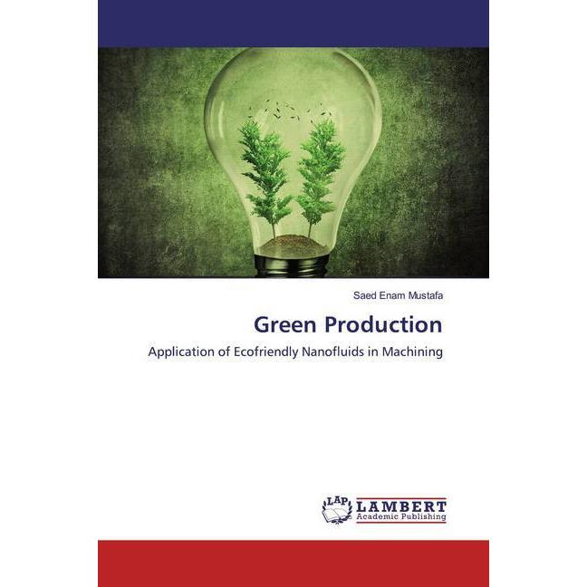 Green Production, Fachbücher von Saed Enam Mustafa