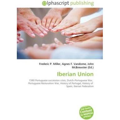 Iberian Union, Fachbücher von Agnes F. Vandome, Frederic P. Miller, John McBrewster