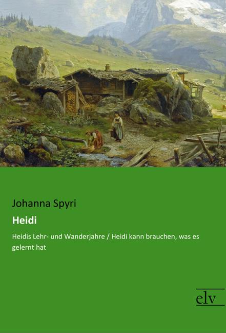 Produktbild Heidi (Deutsch, Johanna Spyri, 2016)