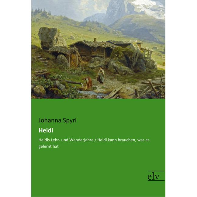 Heidi, Belletristik von Johanna Spyri
