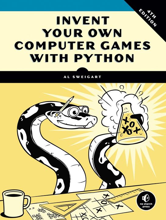 Produktbild Invent Your Own Computer Games with Python (Englisch, Al Sweigart, 2016)
