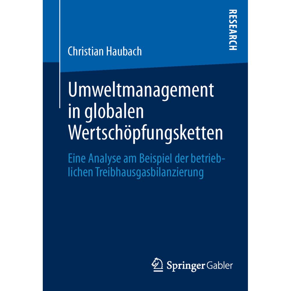 Umweltmanagement in globalen Wertschöpfungsketten, Fachbücher von Christian Haubach