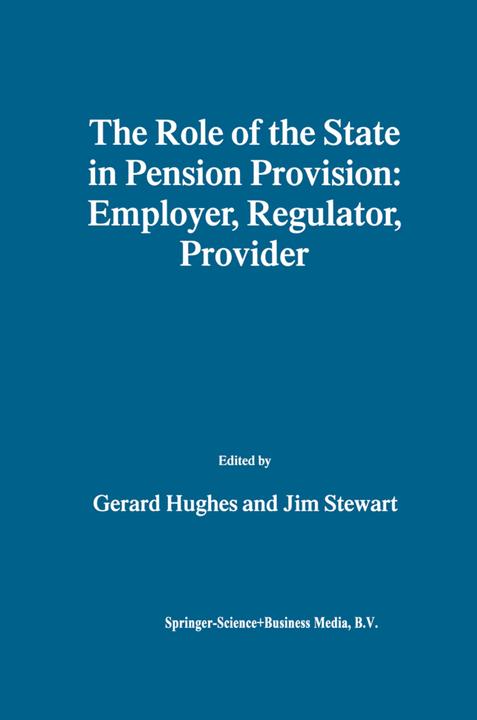 The Role of the State in Pension Provision: Employer, Regulator, Provider (Gerard Hughes, Jim Stewart, 2010)