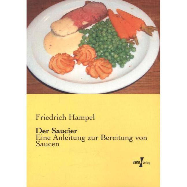 Der Saucier, Ratgeber von Friedrich Hampel