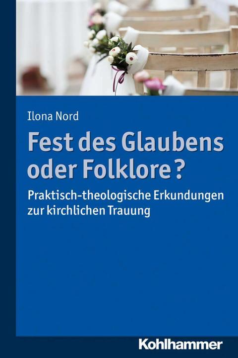 Produktbild Fest des Glaubens oder Folklore? (Deutsch, Ilona Nord, 2017)