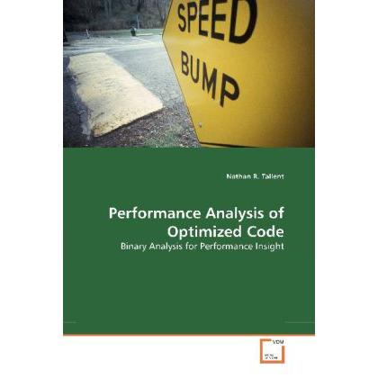 Performance Analysis of Optimized Code, Fachbücher von Nathan R. Tallent