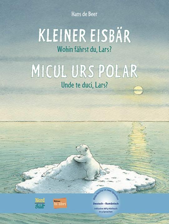 Produktbild Kleiner Eisbär - Wohin fährst du. D-Rum (Deutsch, Rumänisch, Hans de Beer, 2024)