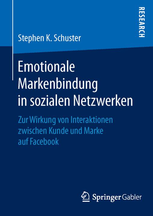 Produktbild Emotionale Markenbindung in sozialen Netzwerken (Deutsch, Stephen K. Schuster, 2016)