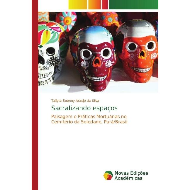 Sacralizando espaços, Fachbücher von Tallyta Suenny Araujo da Silva
