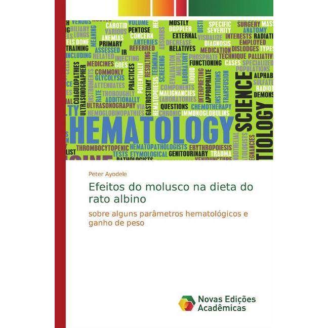 Efeitos do molusco na dieta do rato albino, Fachbücher von Peter Ayodele