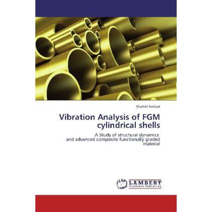 Vibration Analysis of FGM cylindrical shells, Fachbücher