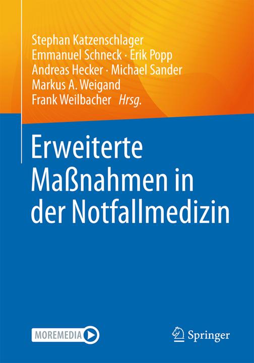 Produktbild Erweiterte Massnahmen in der Notfallmedizin (Deutsch, Michael Sander, Markus A. Weigand, Emmanuel Schneck, Frank Weilbacher, Stephan Katzenschlager, Erik Popp, Andreas Hecker, 2025)