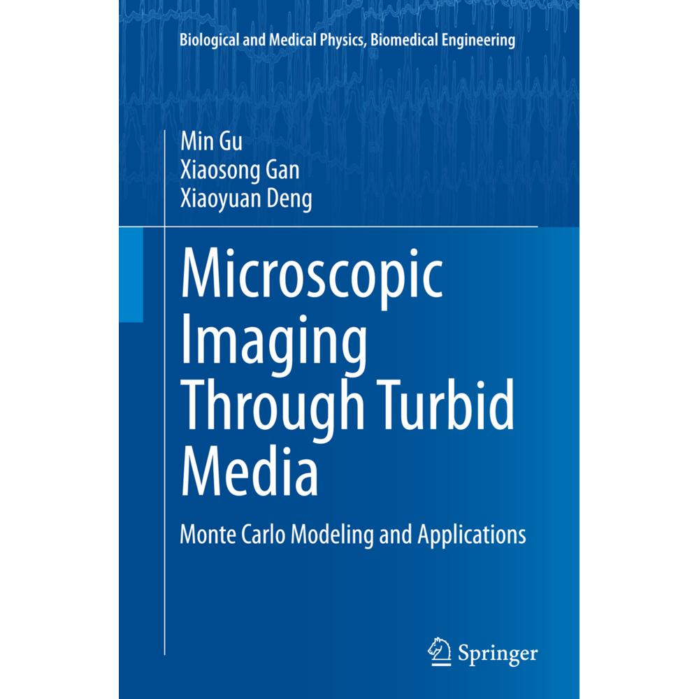 Microscopic Imaging Through Turbid Media, Fachbücher von Xiaosong Gan, Min Gu, Xiaoyuan Deng