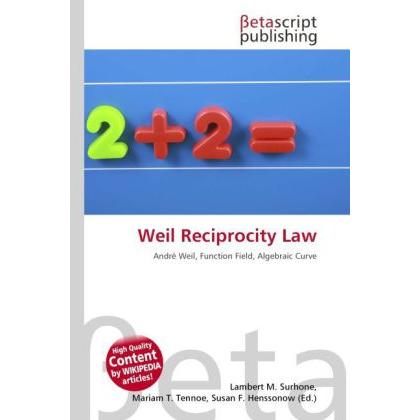 Weil Reciprocity Law, Fachbücher von Lambert M. Surhone, Miriam T. Timpledon, Susan F. Marseken