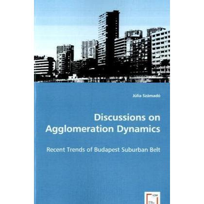 Discussions on Agglomeration Dynamics, Fachbücher