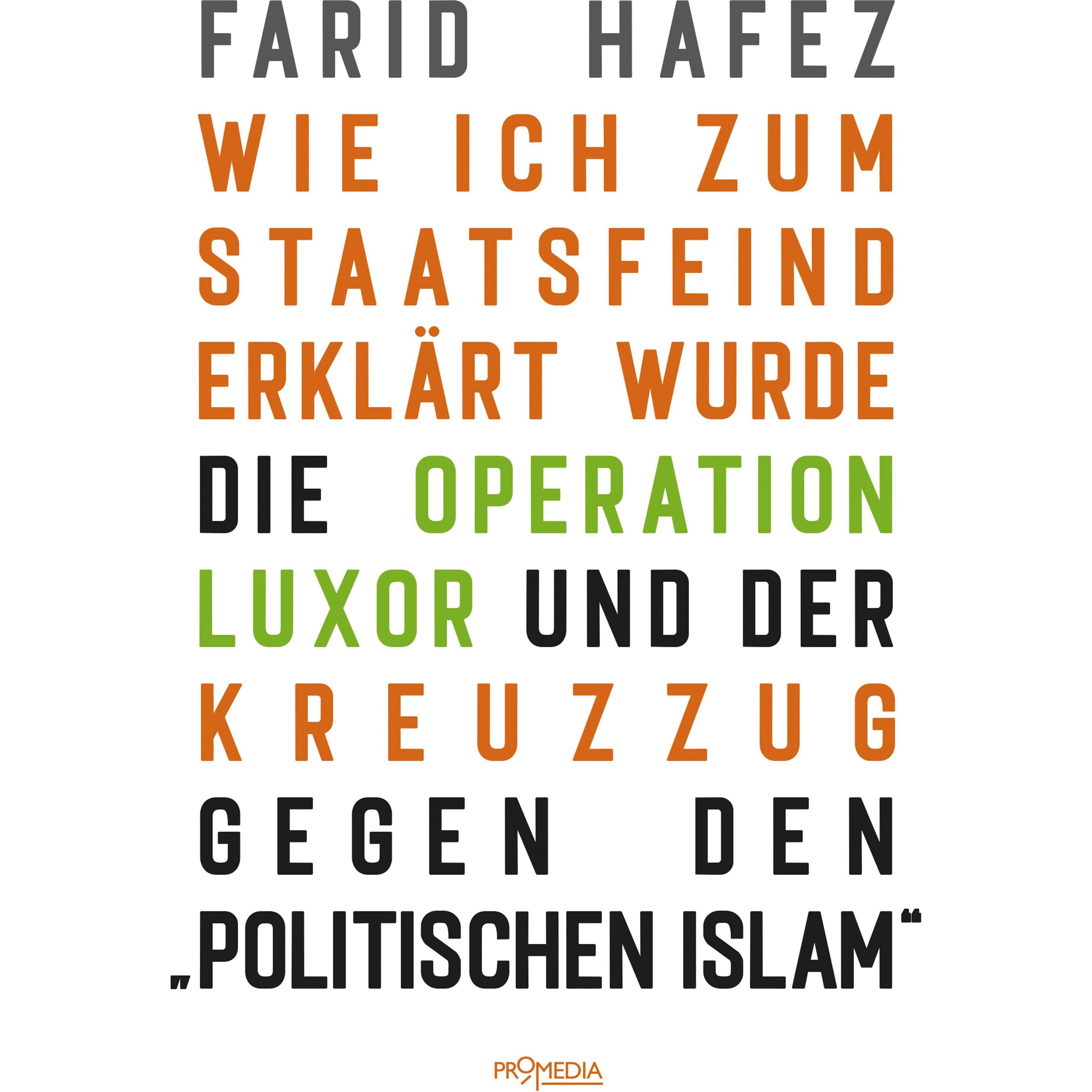 Wie ich zum Staatsfeind erklärt wurde, Sachbücher von Farid Hafez
