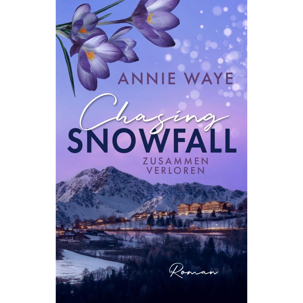 Thumbnail - Chasing Snowfall: Zusammen verloren, Belletristik von Annie C. Waye