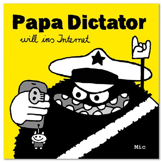Produktbild Papa Dictator will ins Internet (Deutsch, mic, 2015)