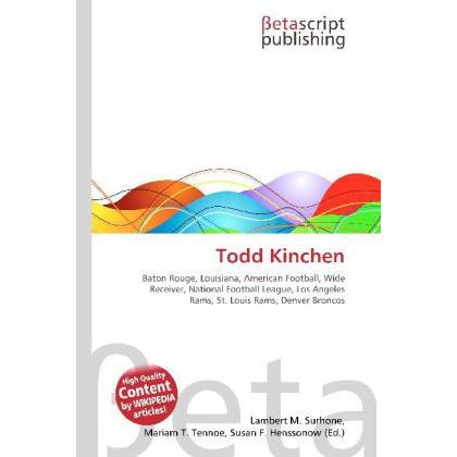 Todd Kinchen, Ratgeber von Lambert M. Surhone, Mariam T. Tennoe, Susan F. Henssonow