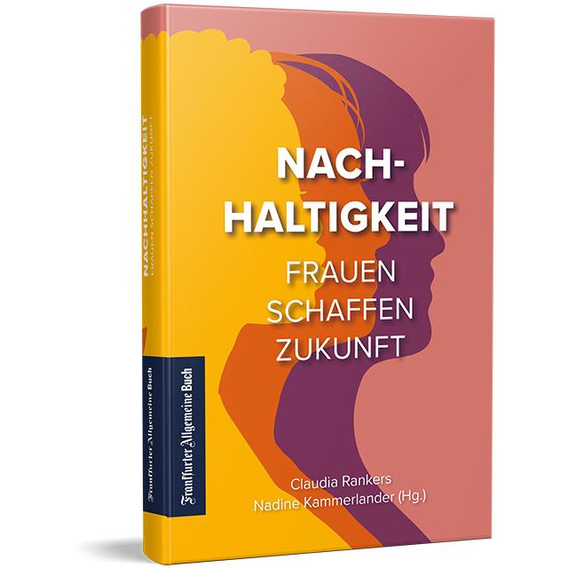 Nachhaltigkeit, Fachbücher von Claudia Rankers, Nadine Kammerlander