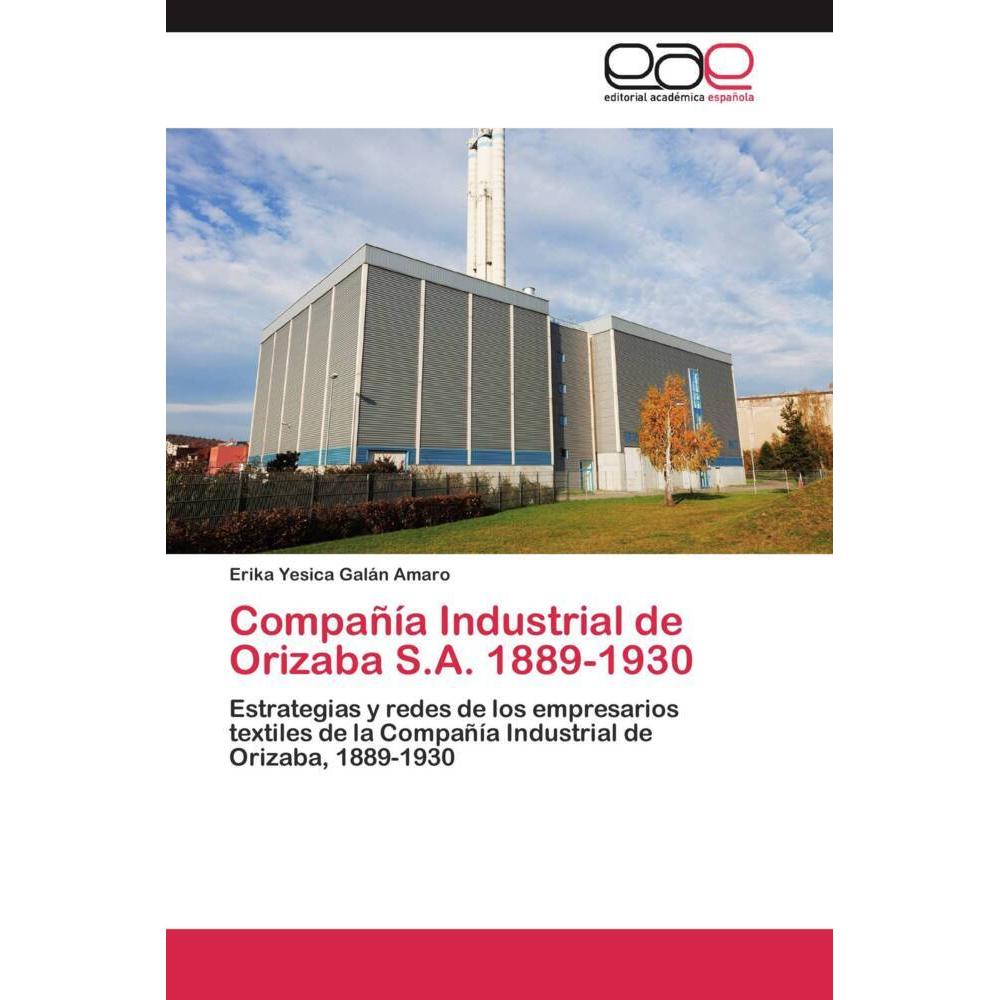 Compañía Industrial de Orizaba S.A. 1889-1930, Fachbücher