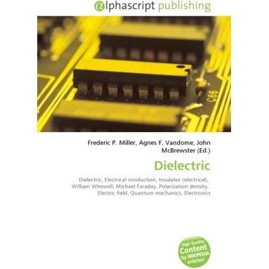 Dielectric, Fachbücher von Agnes F. Vandome, Frederic P. Miller, John McBrewster