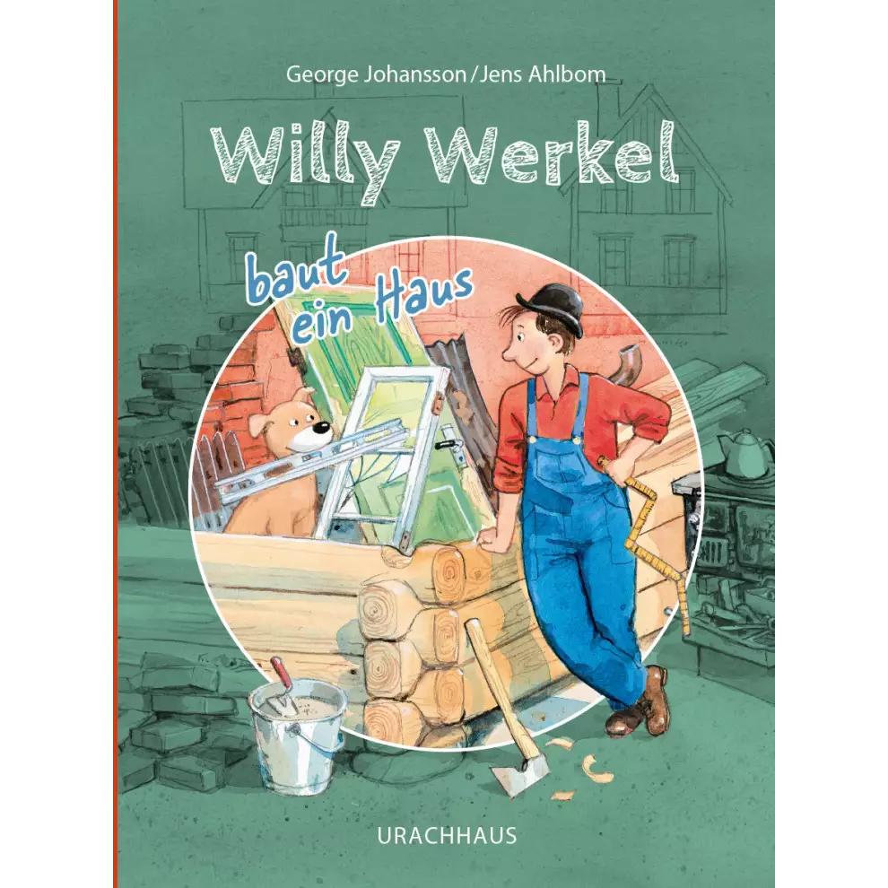 Thumbnail - Willy Werkel baut ein Haus, Kinderbücher von George Johansson