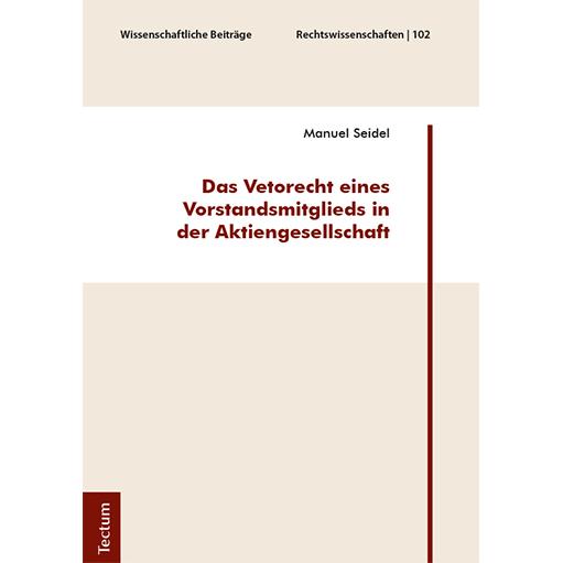 Seidel:Das Vetorecht eines Vorstandsmit, Fachbücher von Tectum Wissenschaftsverlag
