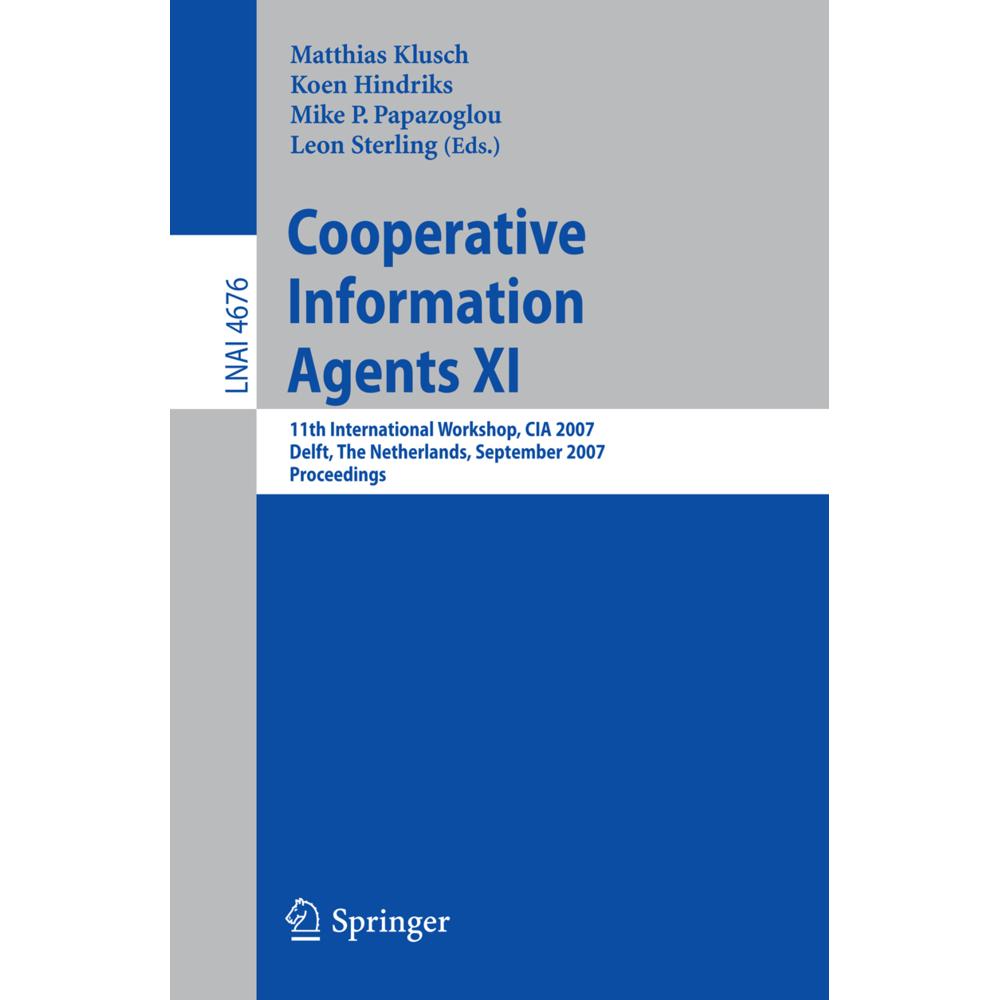 Cooperative Information Agents XI, Fachbücher von Matthias Klusch, Koen V. Hindriks, Leon Sterling, Michael P. Papazoglo...