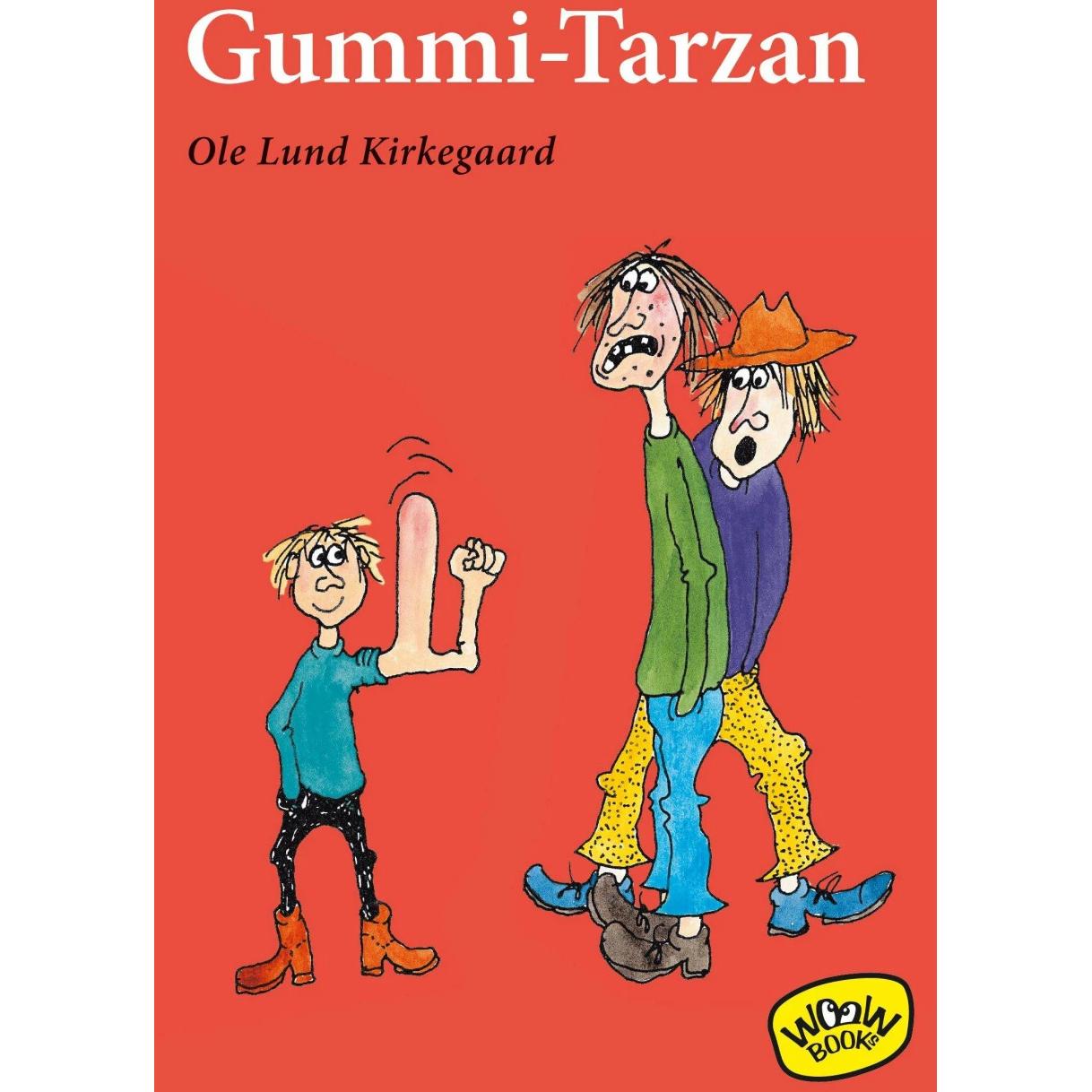 Gummi-Tarzan, Kinderbücher von Ole Lund Kirkegaard, Maike Dörries