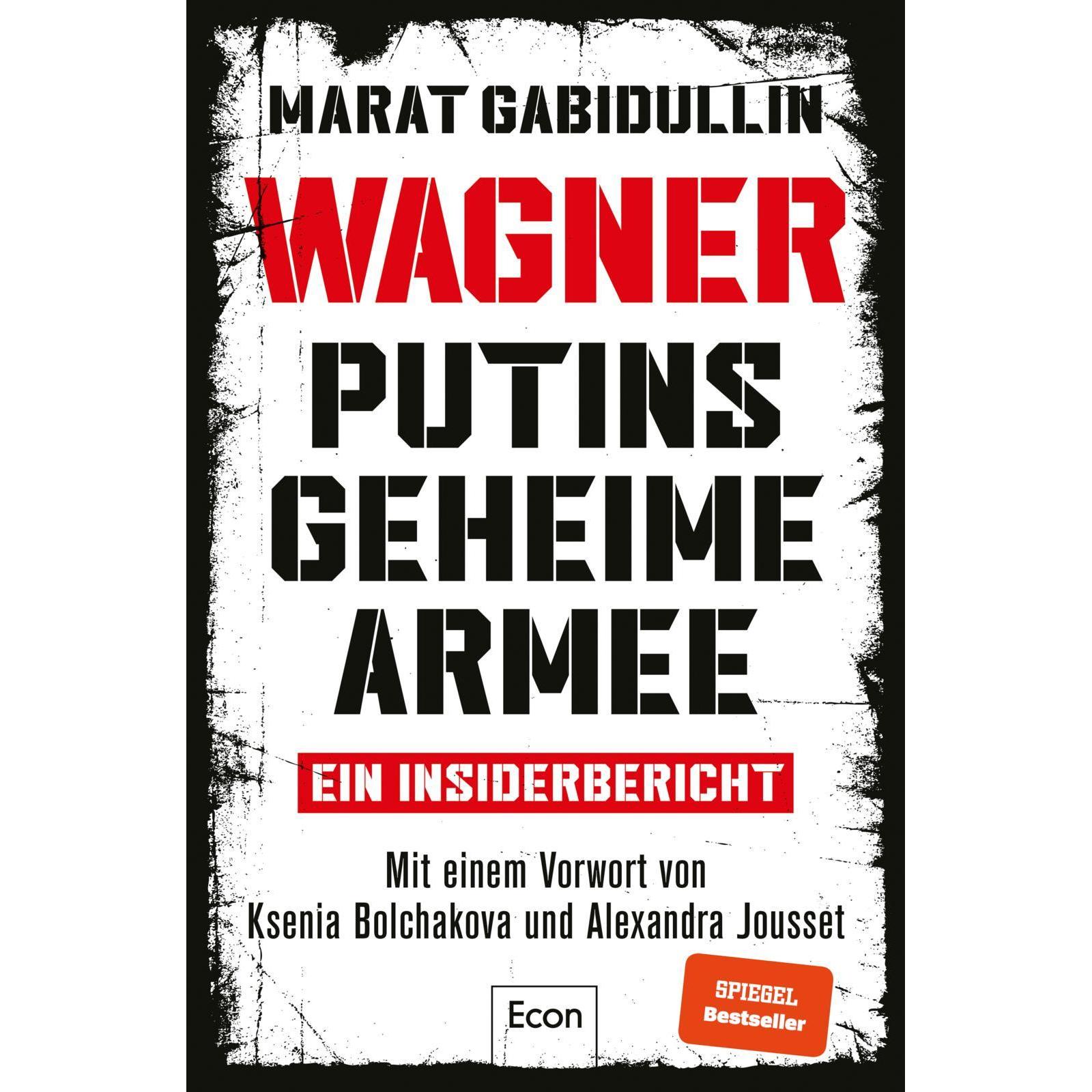 WAGNER – Putins geheime Armee, Fachbücher von Marat Gabidullin
