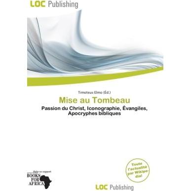 Mise au Tombeau, Sachbücher