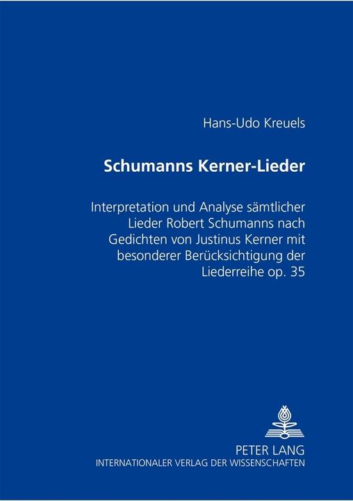Produktbild Schumanns Kerner-Lieder (Deutsch, Hans-Udo Kreuels, 2003)