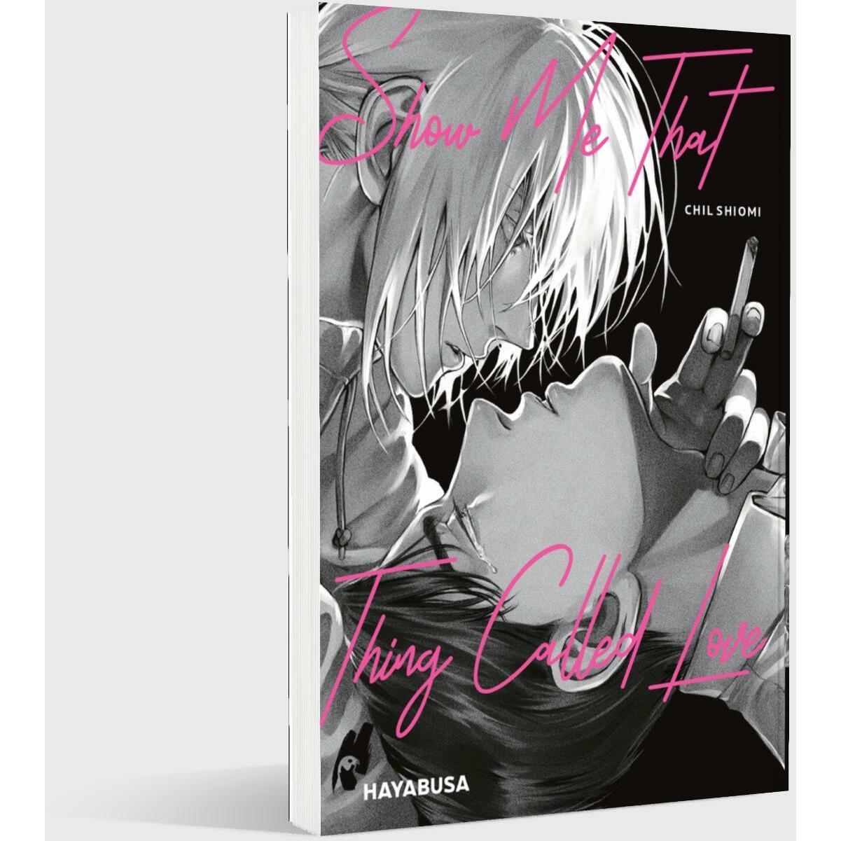 Thumbnail - Show Me That Thing Called Love, Belletristik von Chil Shiomi