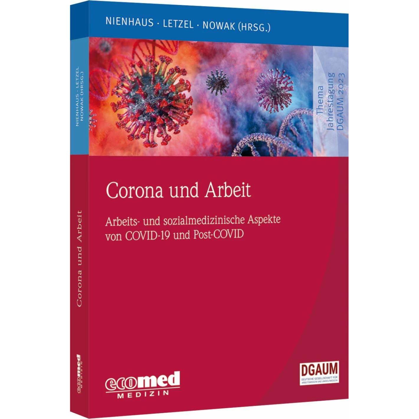 Corona und Arbeit, Fachbücher von Stephan Letzel, Albert Nienhaus, Dennis Nowak