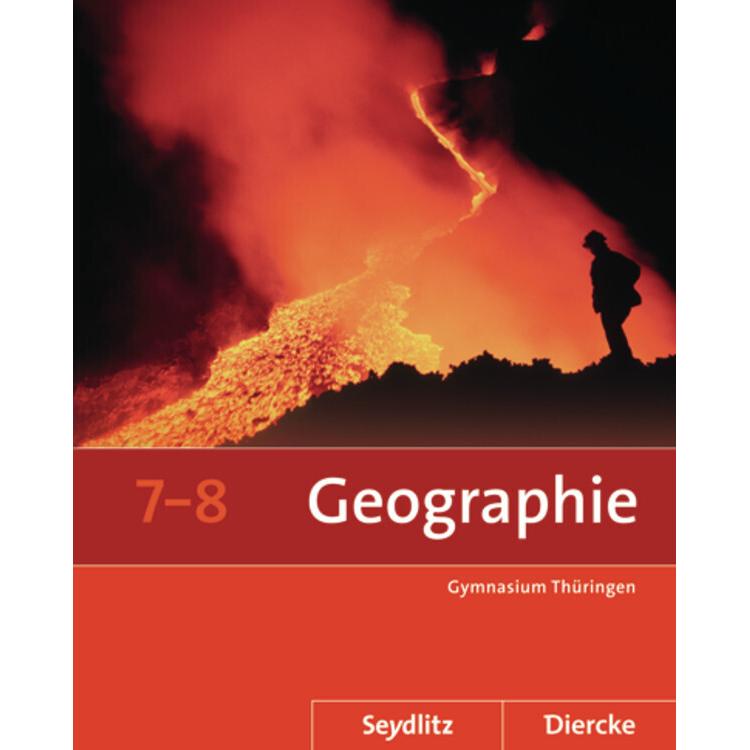 Diercke / Seydlitz Geographie 7./8. Schuljahr. Schülerband. TH, Schulbücher von Anette Gerlach, Thomas Rössner, Ronald S...