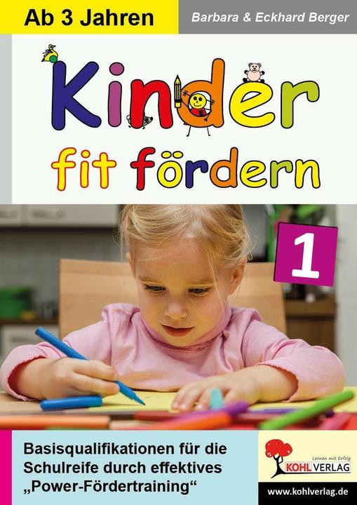Produktbild Kinder fit fördern. Band 1 Kindergarten und Vorschule (Deutsch, Barbara Berger, Eckhard Berger, 2010)