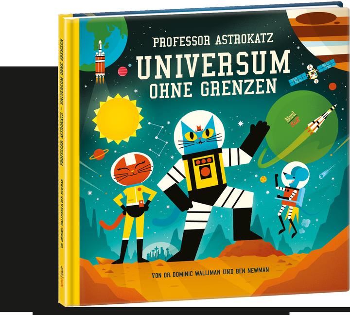 Produktbild Professor Astrokatz Universum ohne Grenzen (Deutsch, Ben Newman, Dominic Walliman, Sylvia Prahl, 2023)