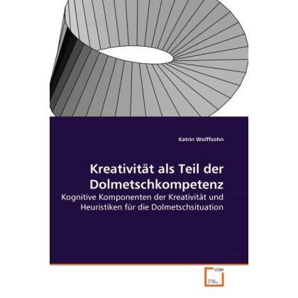 Kreativität als Teil der Dolmetschkompetenz, Fachbücher