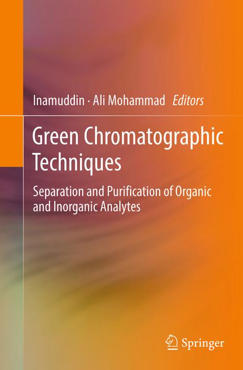 Produktbild Green Chromatographic Techniques (Englisch, Ali Mohammad, Dr Inamuddin, 2016)