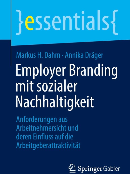 Actual product image Employer Branding mit sozialer Nachhaltigkeit (German, Markus H. Dahm, Annika Dräger, 2023)