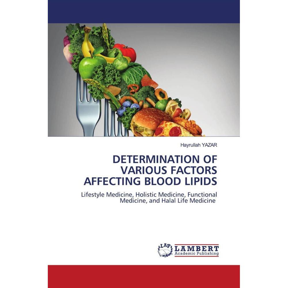 Determination Of Various Factors Affecting Blood Lipids, Fachbücher von Hayrullah Yazar