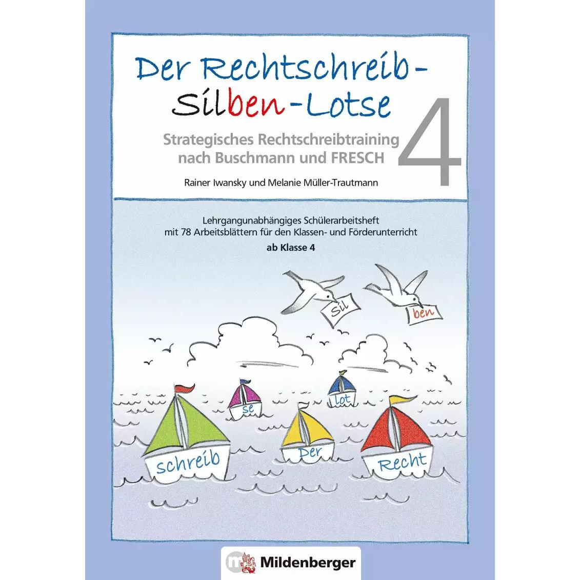 Der Rechtschreib-Silben-Lotse. Arbeitsheft, Schulbücher von Rainer Iwansky, Susanne Drumm, Melanie Müller-Trautmann