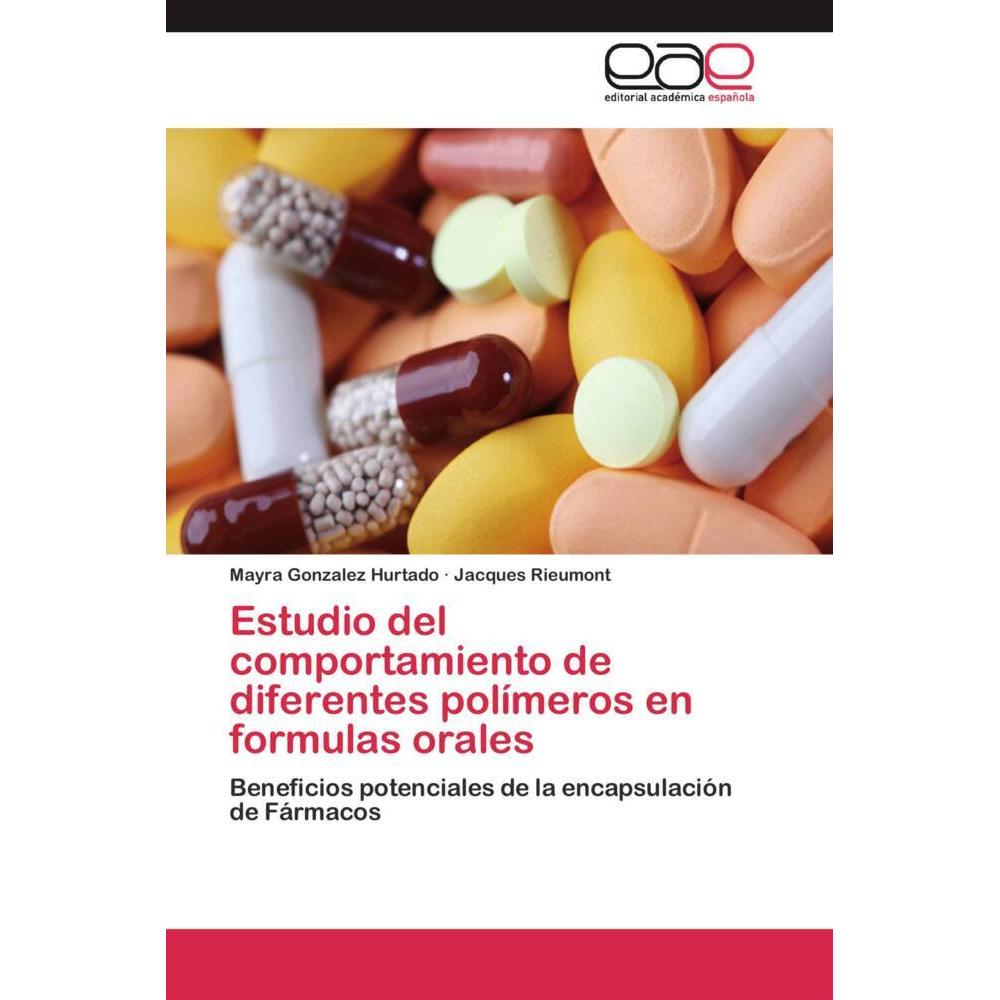 Estudio del comportamiento de diferentes polímeros en formulas orales, Fachbücher