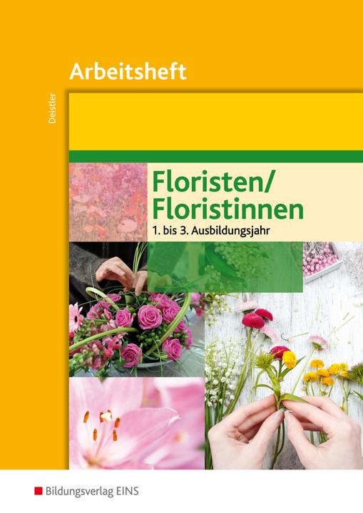 Produktbild Floristen / Floristinnen. Arbeitsheft (Maren Deistler, 2015)