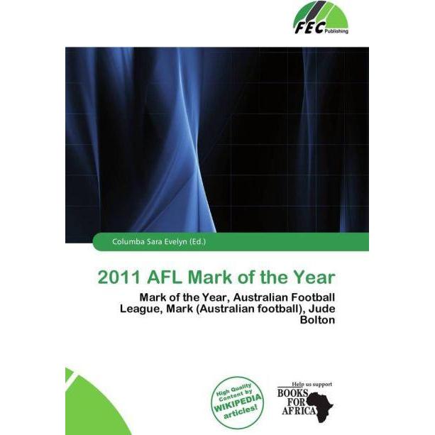 2011 AFL Mark of the Year, Ratgeber von Columba Sara Evelyn
