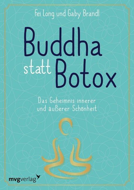 Produktbild Buddha statt Botox (Deutsch, Fei Long, Gaby Brandl, 2018)